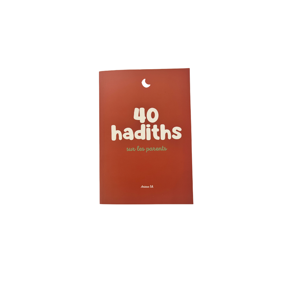 40 hadiths sur les parents