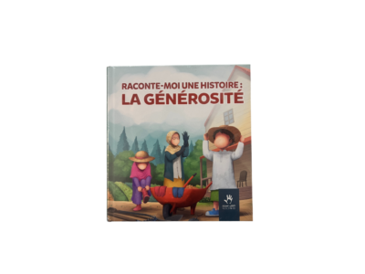 Raconte-moi une histoire : la générosité
