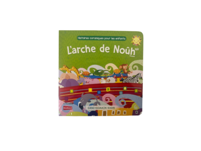 L'histoire du prophète Nouh - l'arche de Nouh