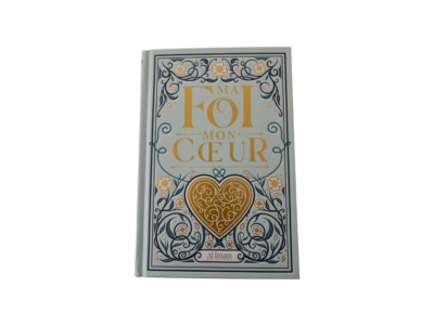 Ma foi mon cœur