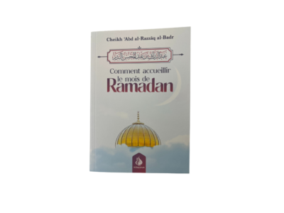 Comment accueillir le mois de ramadan