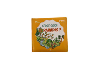 C’est quoi le Paradis ?