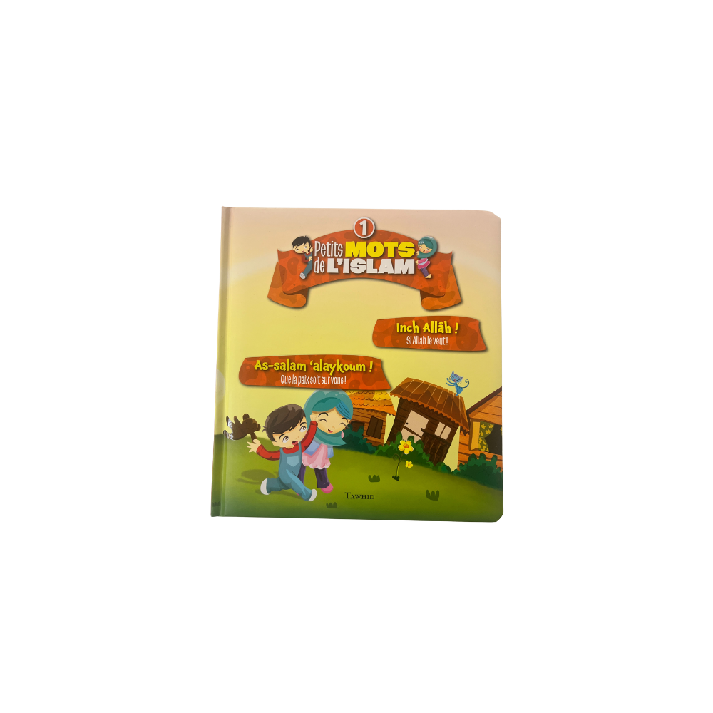 Petits mots de l'islam - tome 1