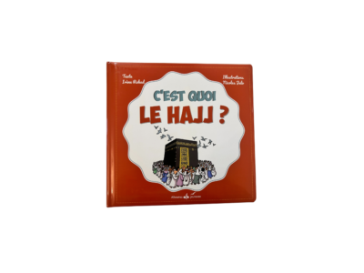 C’est quoi le Hajj ?