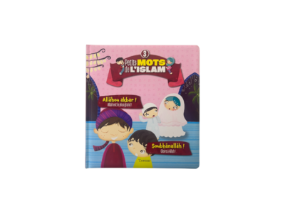 Petits mots de l'islam - tome 3