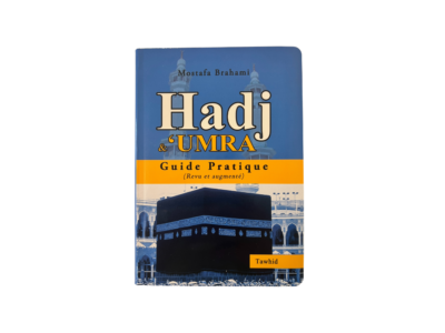 Hadj & umra guide pratique