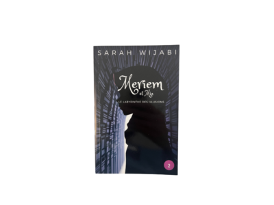 Meriem et Mia – Tome 2 : Le labyrinthe des illusions