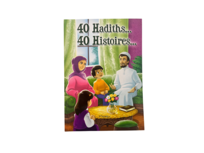 40 hadits…40 histoires