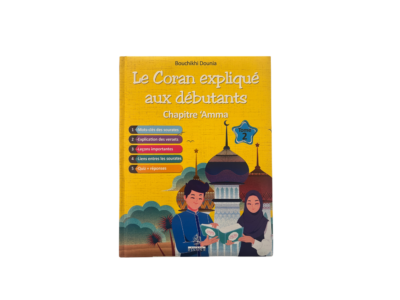 Le Coran expliqué aux débutants - tome 2