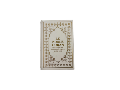 Le Noble Coran – Arabe & Traduction Française – Édition Rigide Blanche & Dorée