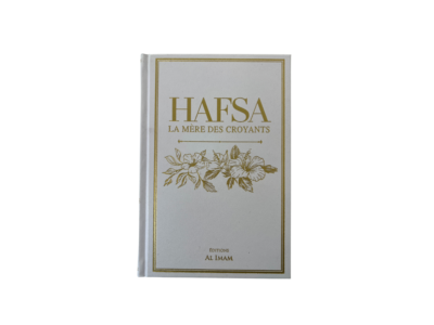 Hafsa, la mère des croyants