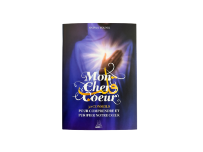 Mon cher cœur – 30 conseils pour comprendre et purifier notre cœur | Haifaa Younis