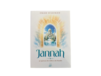 Jannah – 30 aperçus des délices du Paradis – Omar Suleiman