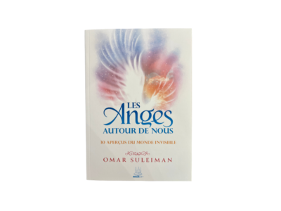 Les Anges autour de nous – 30 aperçus du monde invisible | Omar Suleiman