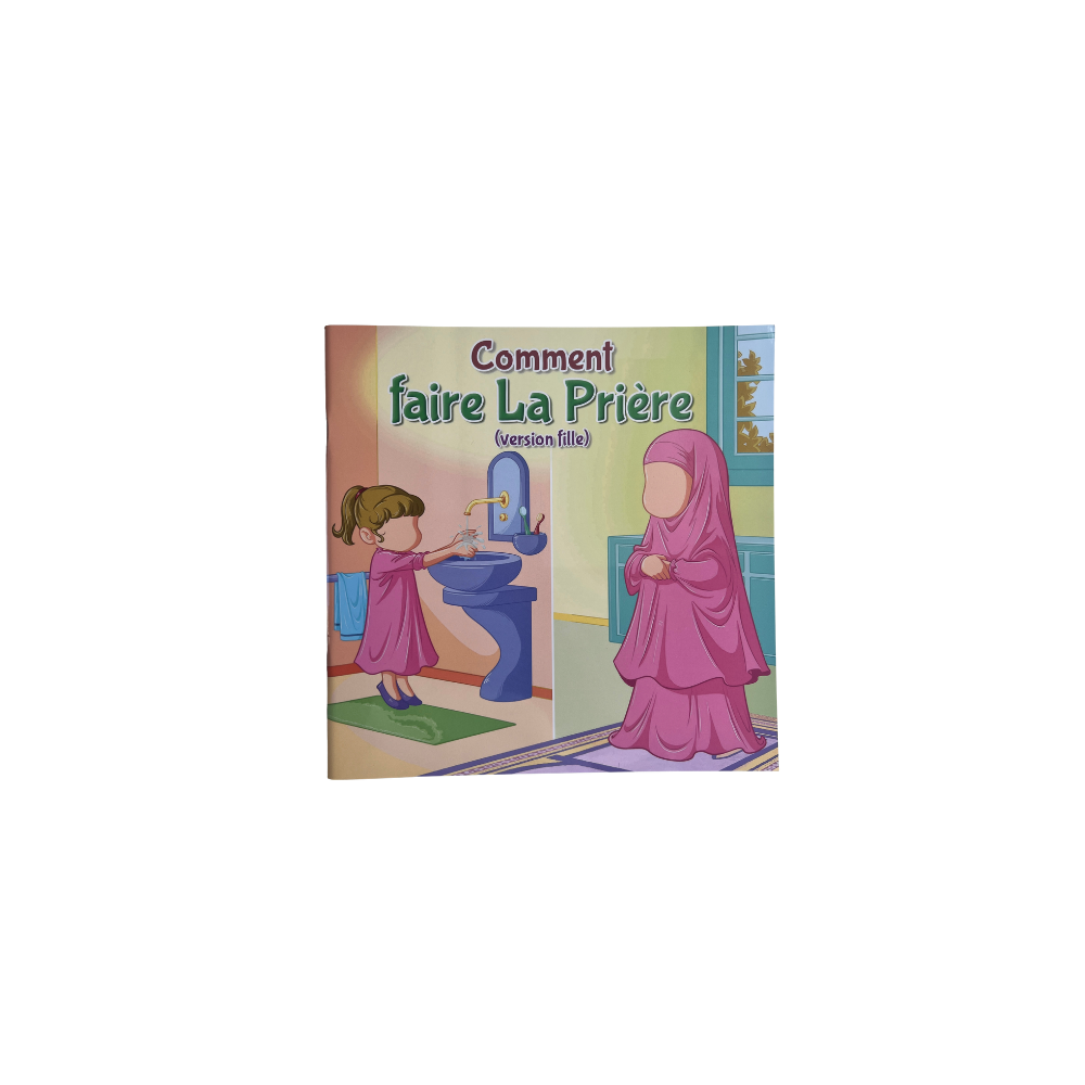 Comment faire la prière - version fille