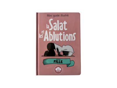 Mini guide illustré : La Salat et les Ablutions (version fille)