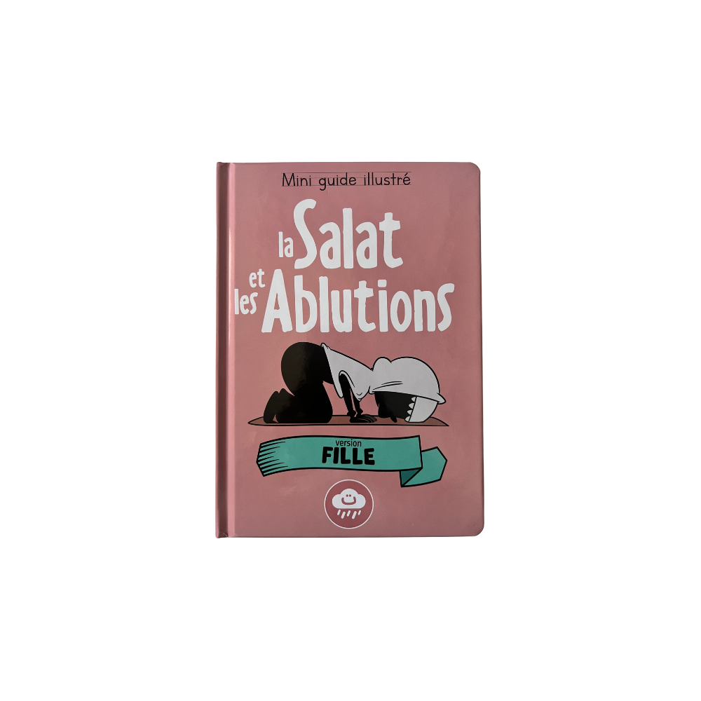 Mini guide illustré : La Salat et les Ablutions (version fille)