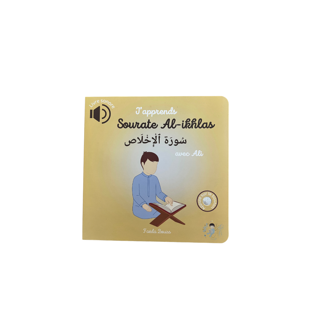 J’apprends la Sourate Al-Ikhlas avec Ali – Livre Sonore pour Enfants