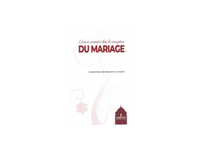 Erreurs commises dans la conception du mariage – Muhammad Ibn Ibrahim Al-Hamad