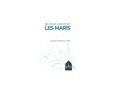 Les Erreurs Commises par les Maris – Muhammad Ibn Ibrahim Al Hamad