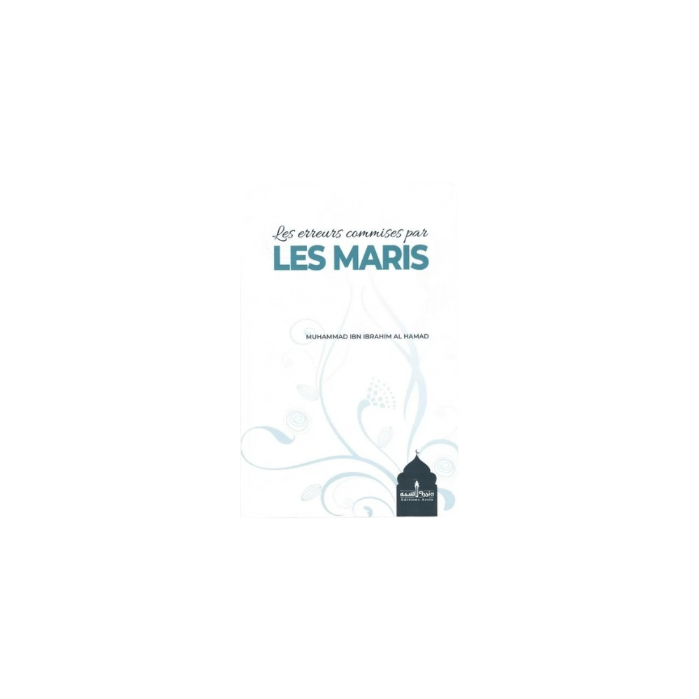 Les Erreurs Commises par les Maris – Muhammad Ibn Ibrahim Al Hamad