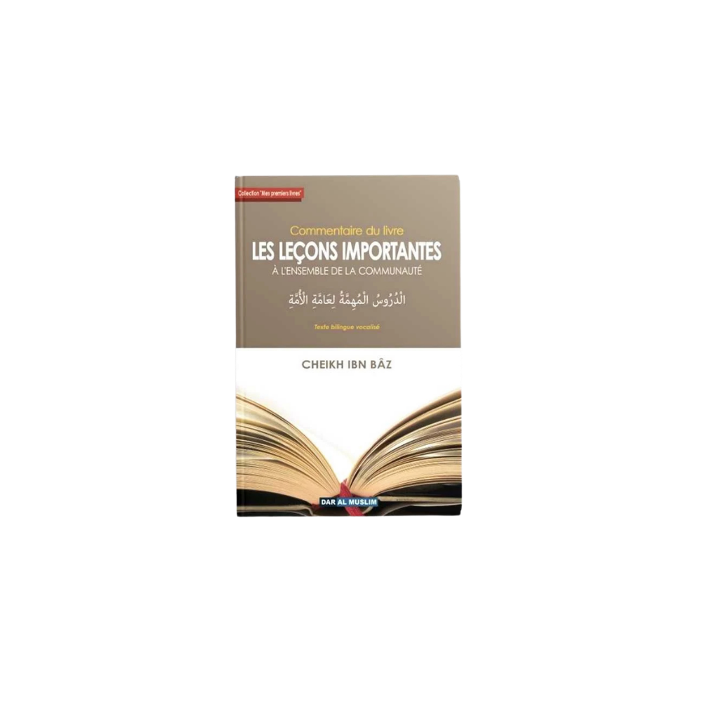 Commentaire des Leçons Importantes à l’Ensemble de la Communauté – Cheikh Ibn Bâz